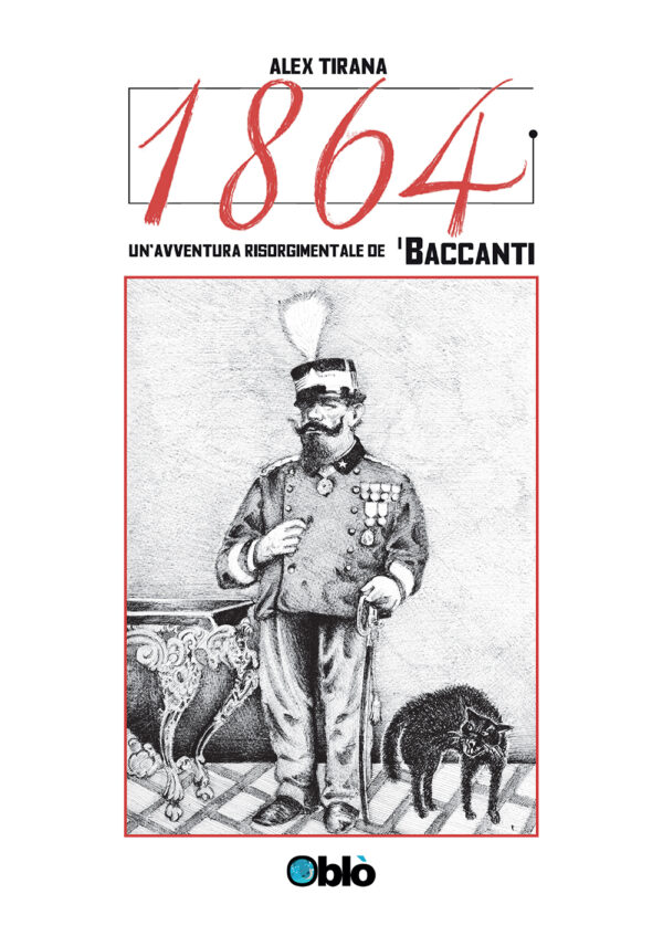 1864 - Una storia risorgimentale de I Baccanti